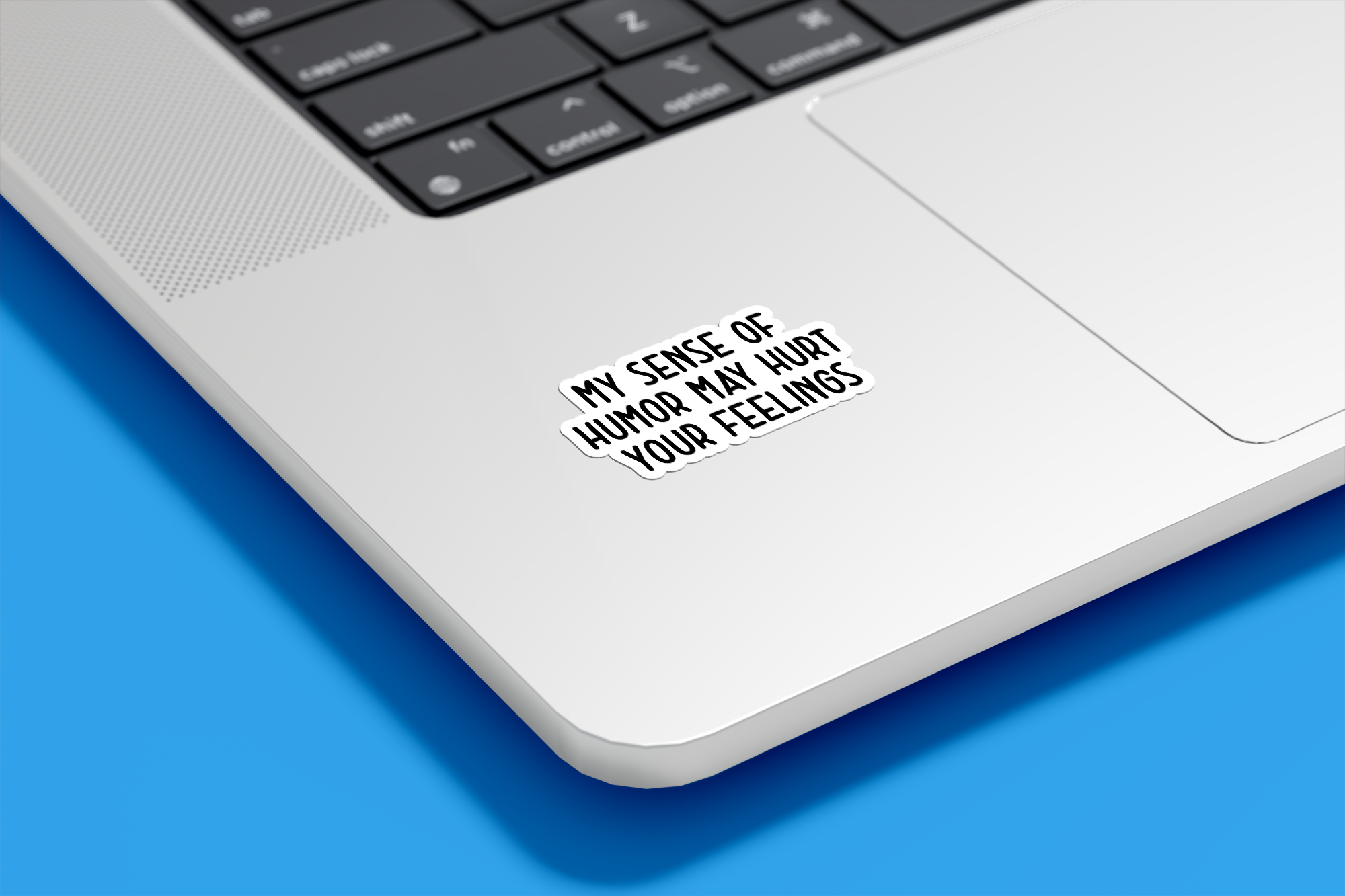 My Humor May Hurt Your Feelings Vinyl Sticker
