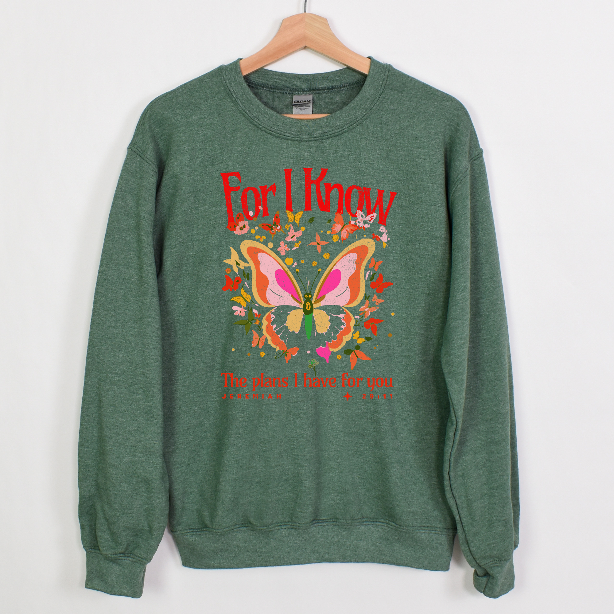 For I Know Sweatshirt
