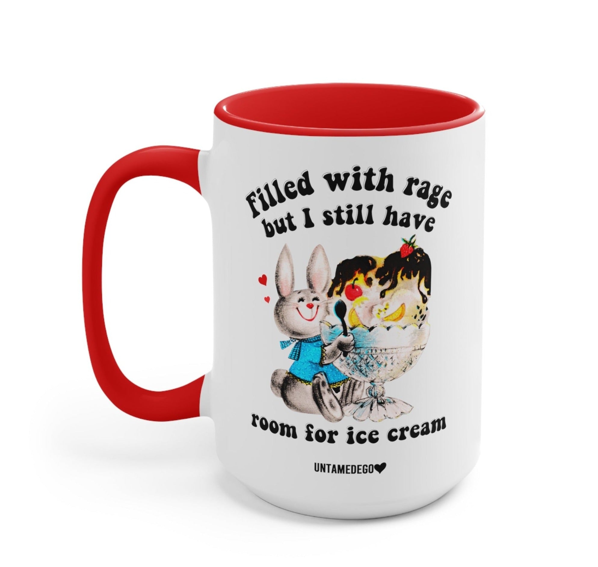 Filled With Rage But I Still Have Room For Ice Cream Mugs