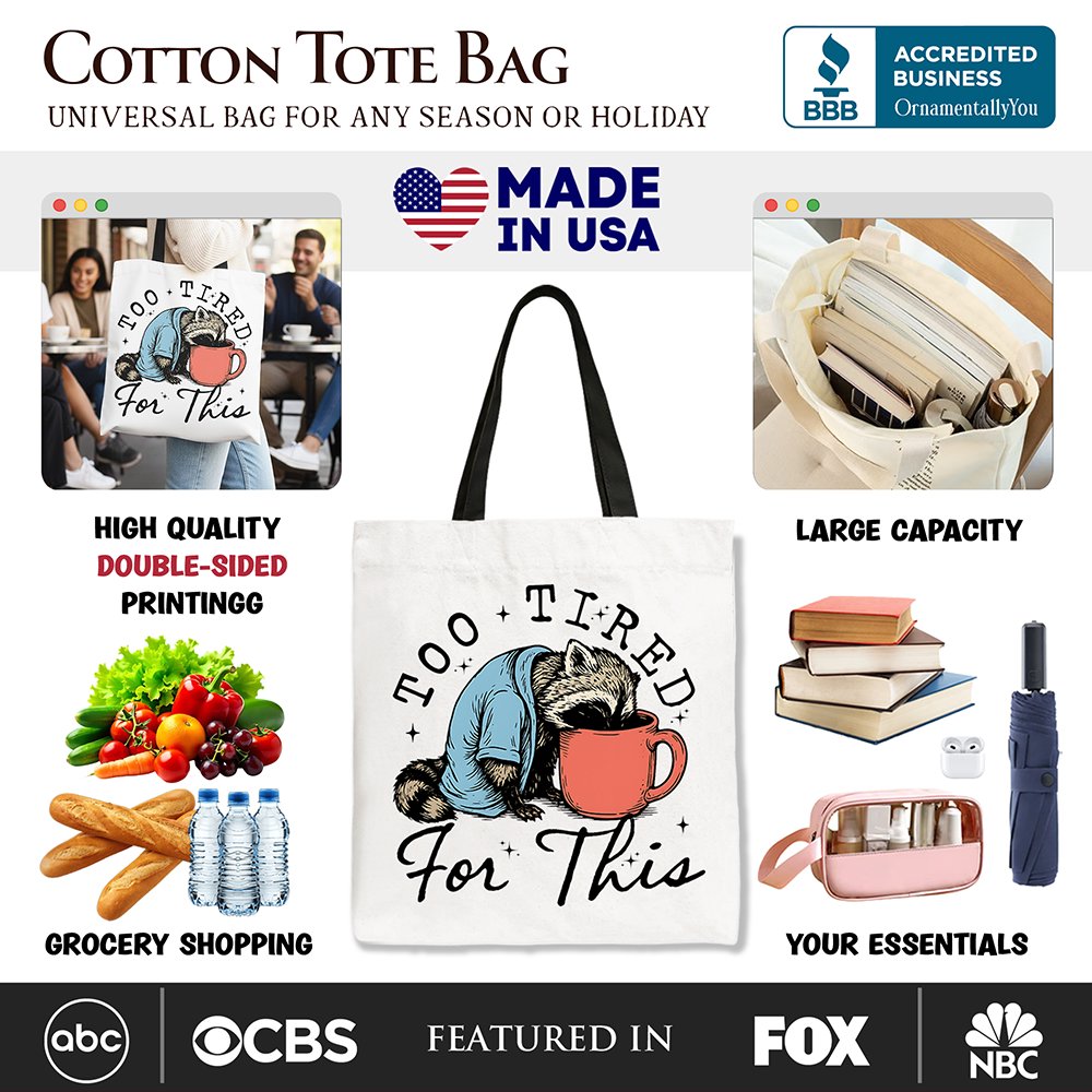 Too Tired For This Funny Raccoon Canvas Tote Bag