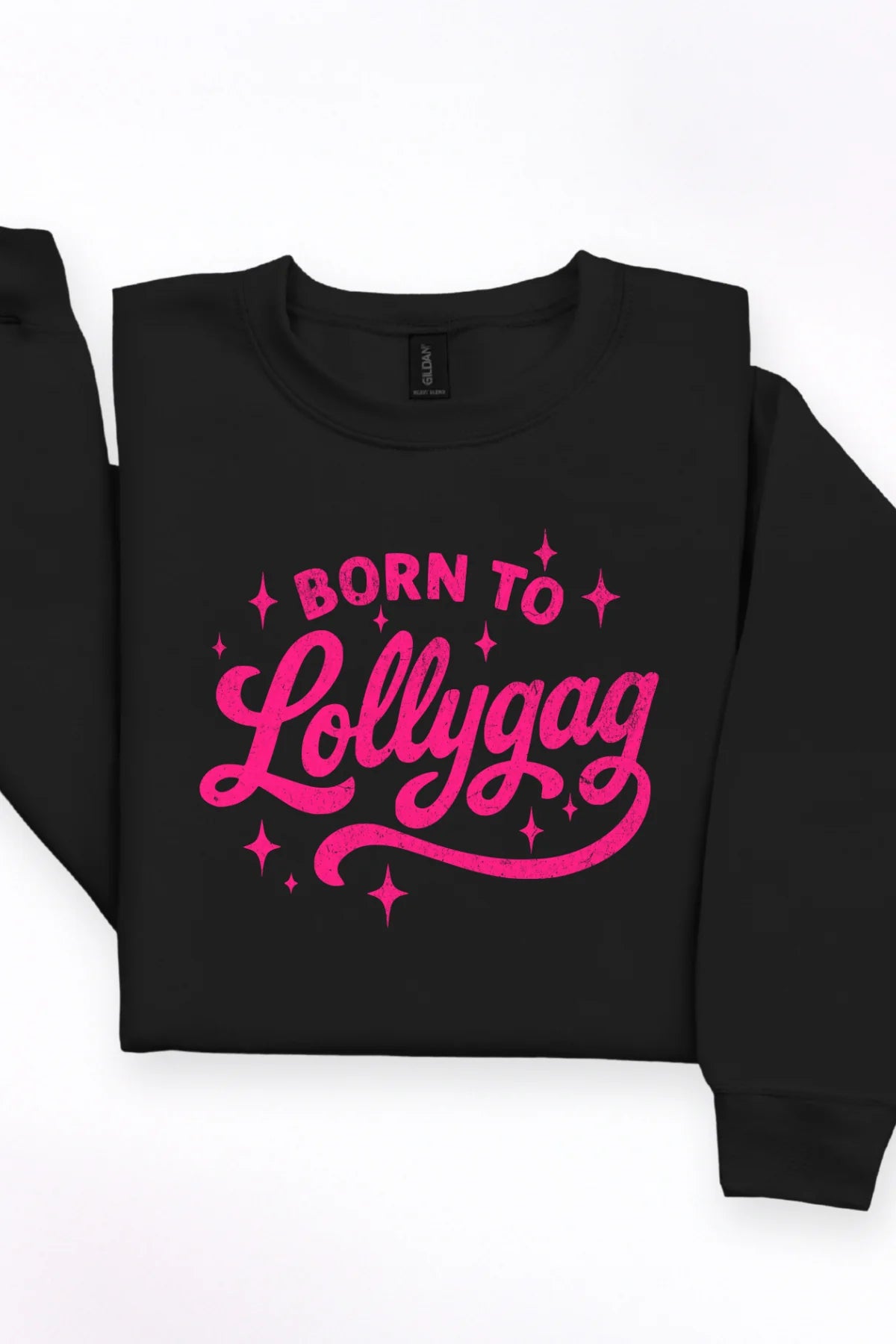 Born To Lollygag Tee or Sweatshirt
