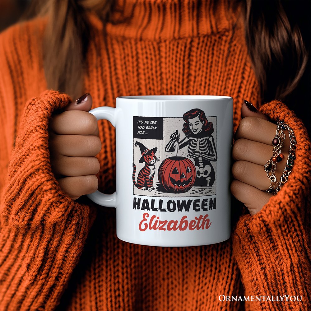 Itβs Never Too Early for Halloween Personalized Mug, Funny Retro Gift with Custom Name
