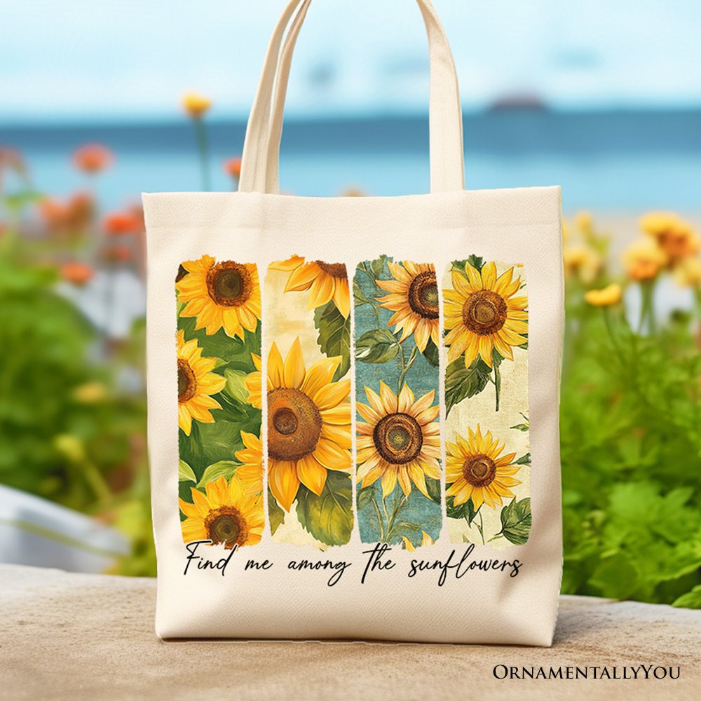 Find Me Among the Sunflowers Floral Canvas Tote Bag