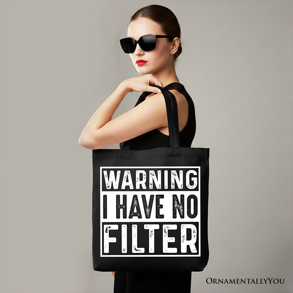 Warning I Have No Filter Canvas Tote Bag