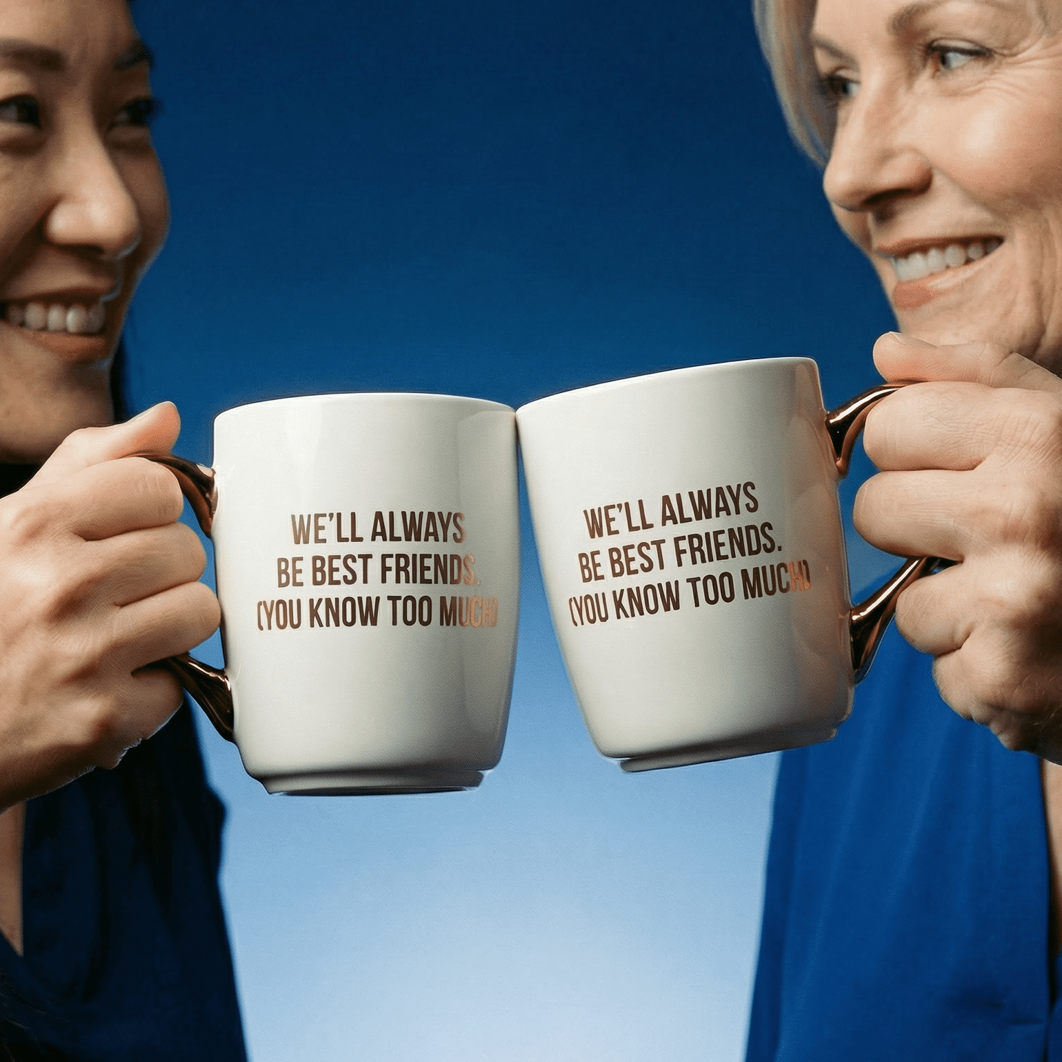 We'll Always Be Best Friends (You Know Too Much) Mug Gold Handle | Stoneware Coffee Tea Cup | 16oz