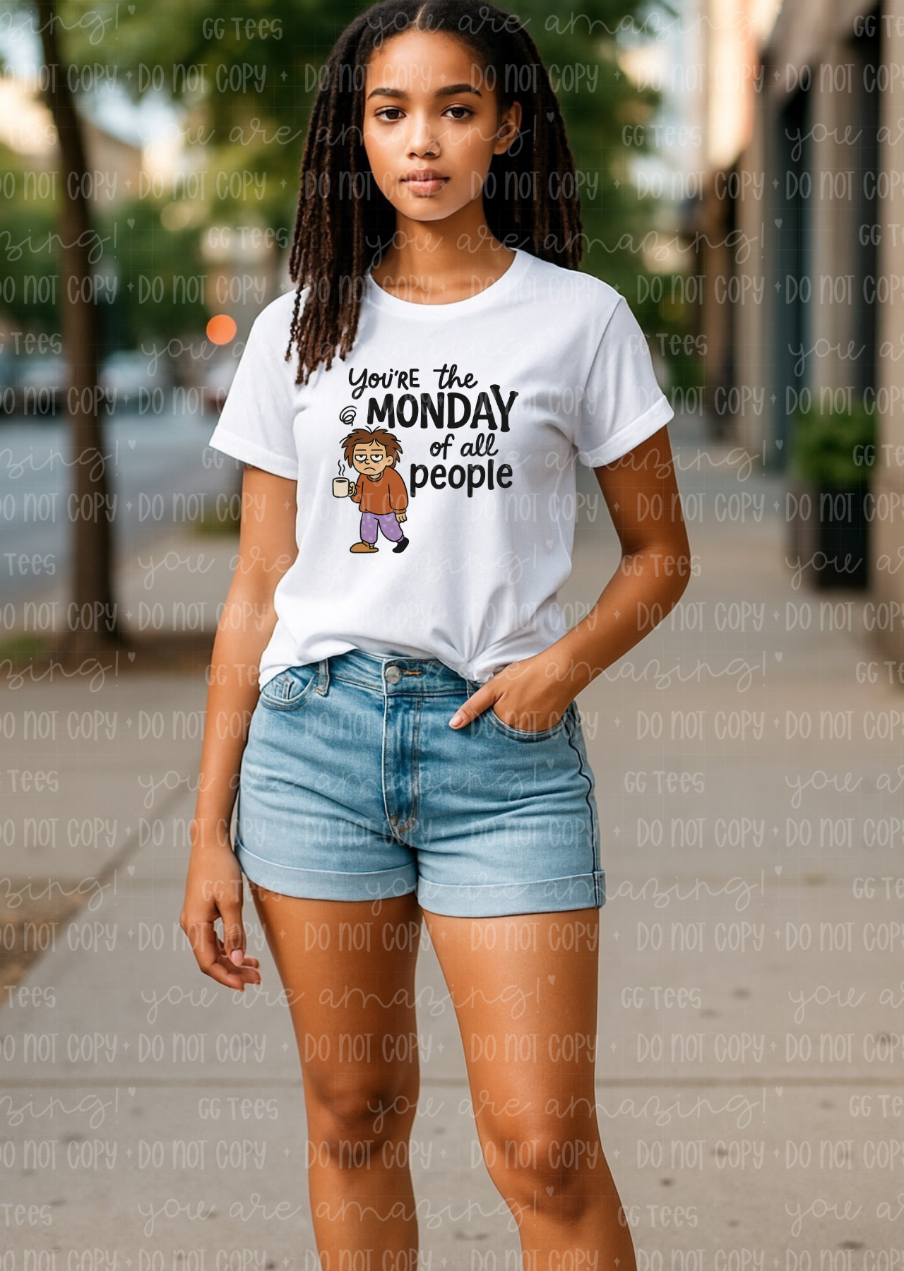 You're Monday Tee