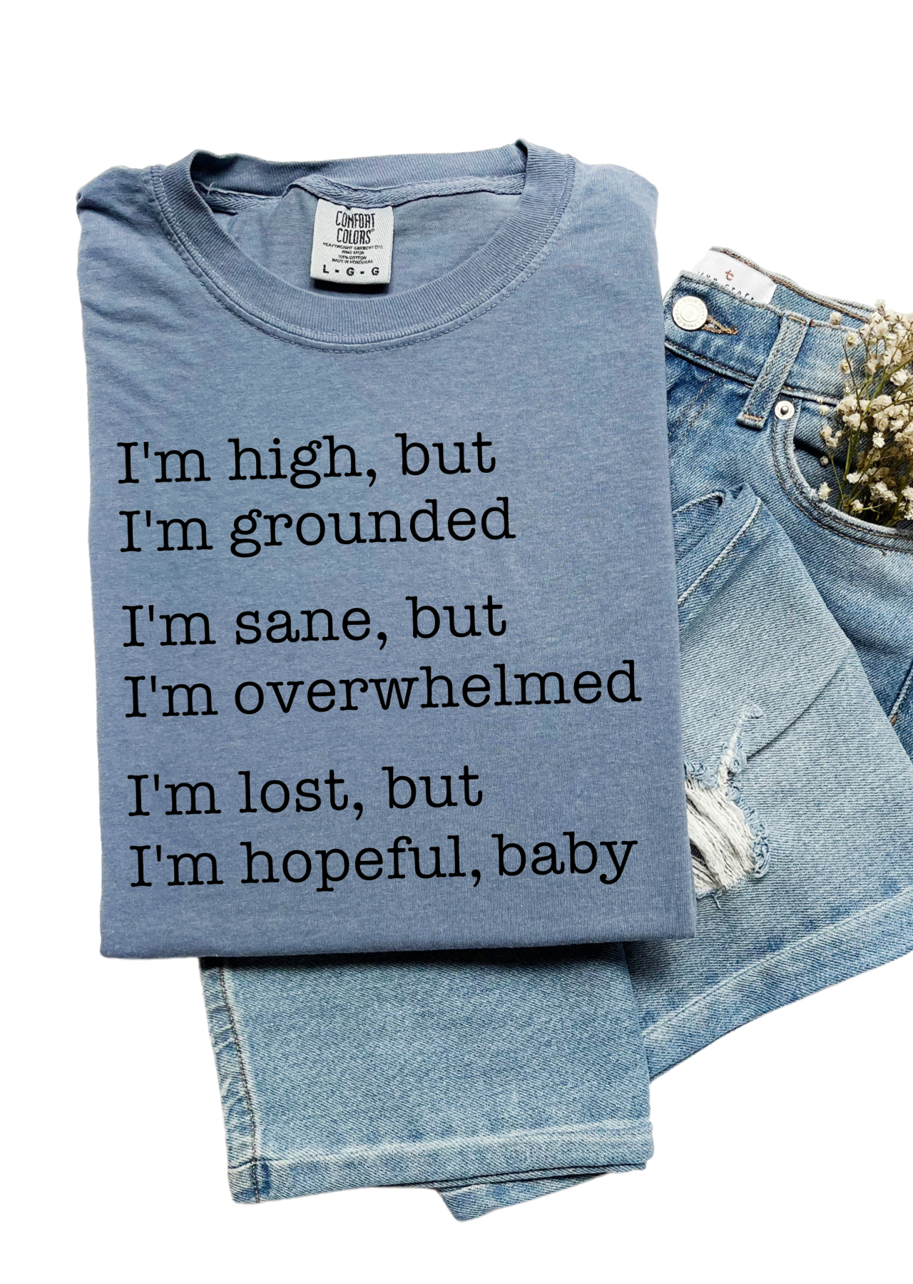 Lost But Hopeful Comfort Colors Tee
