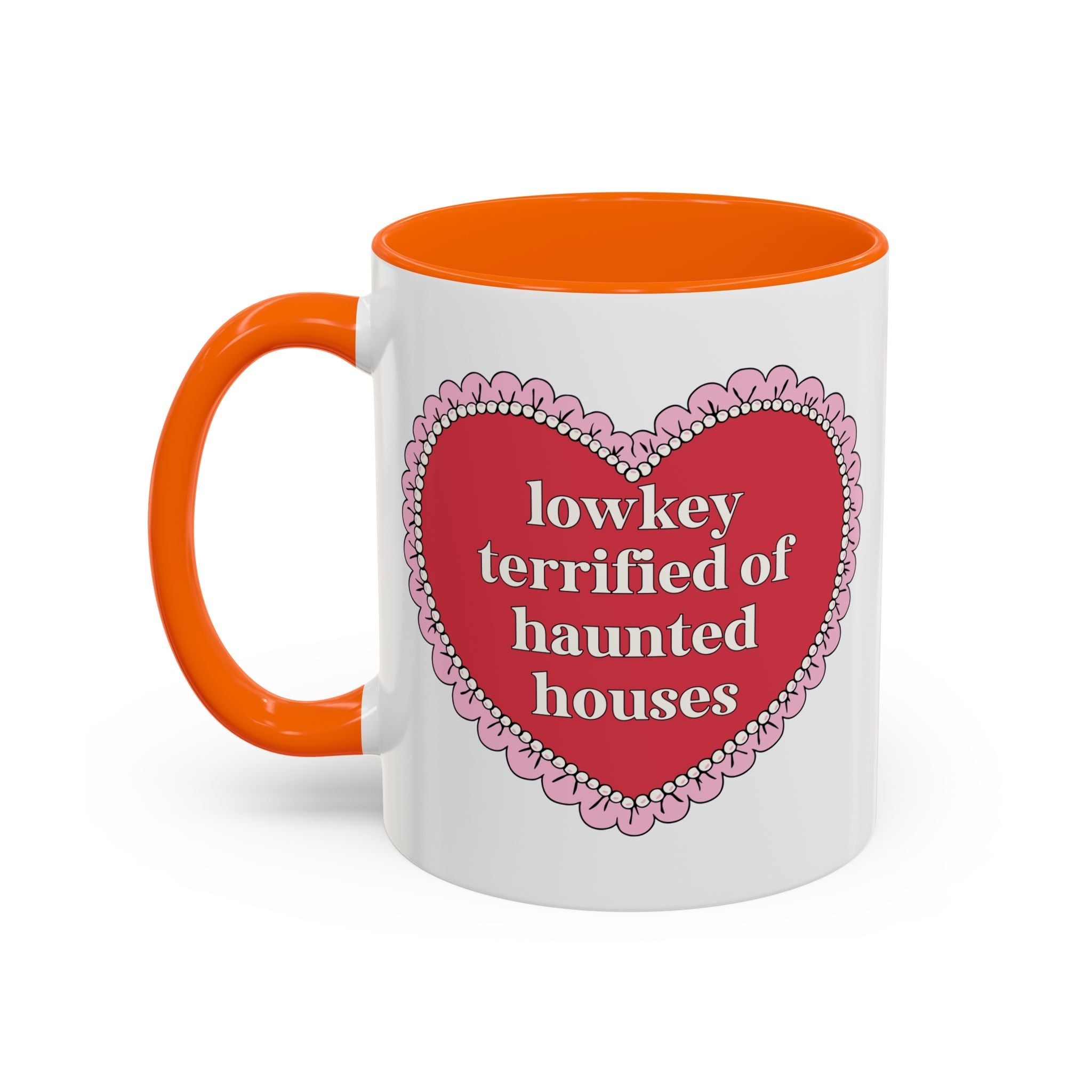 Lowkey Terrified of Haunted Houses Coffee Mug