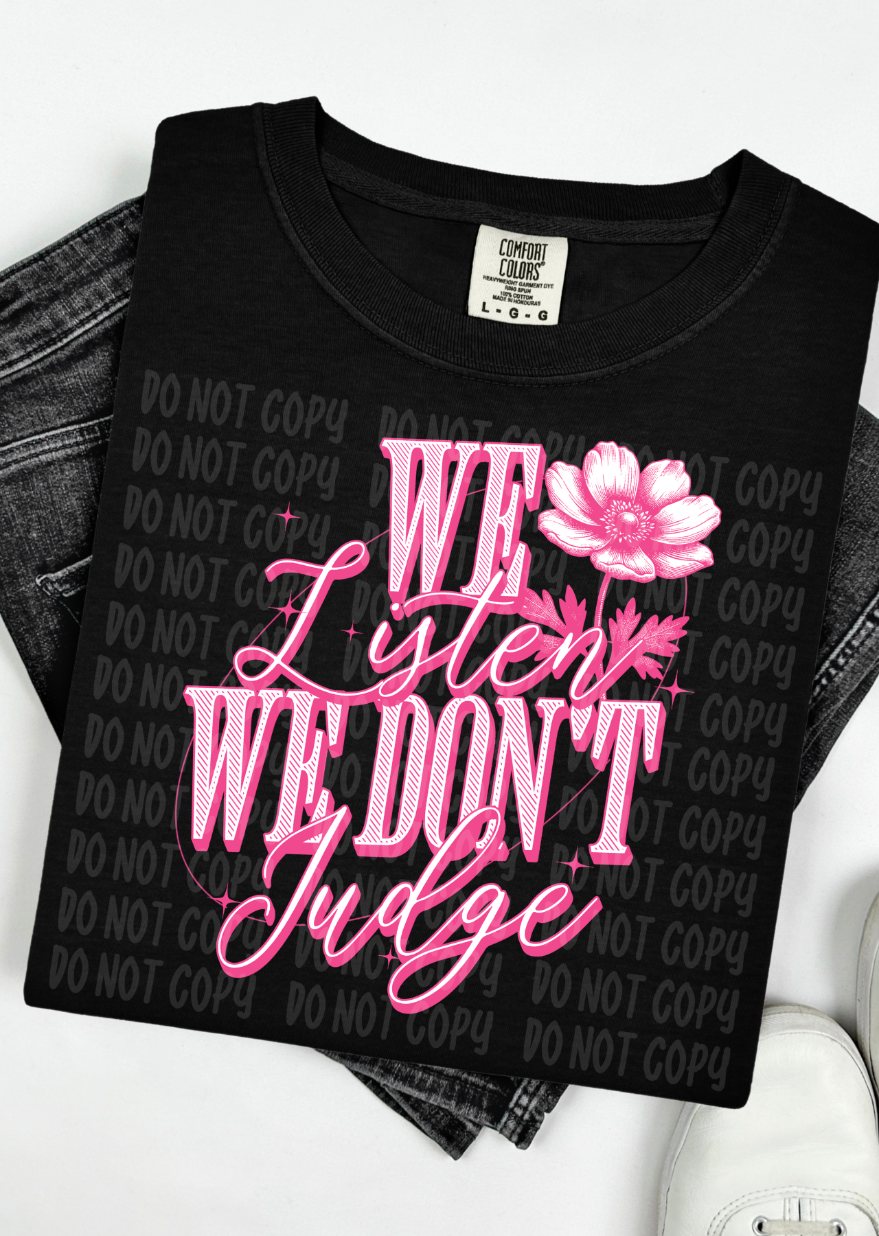 Listen, Don't Judge Comfort Colors T-Shirt
