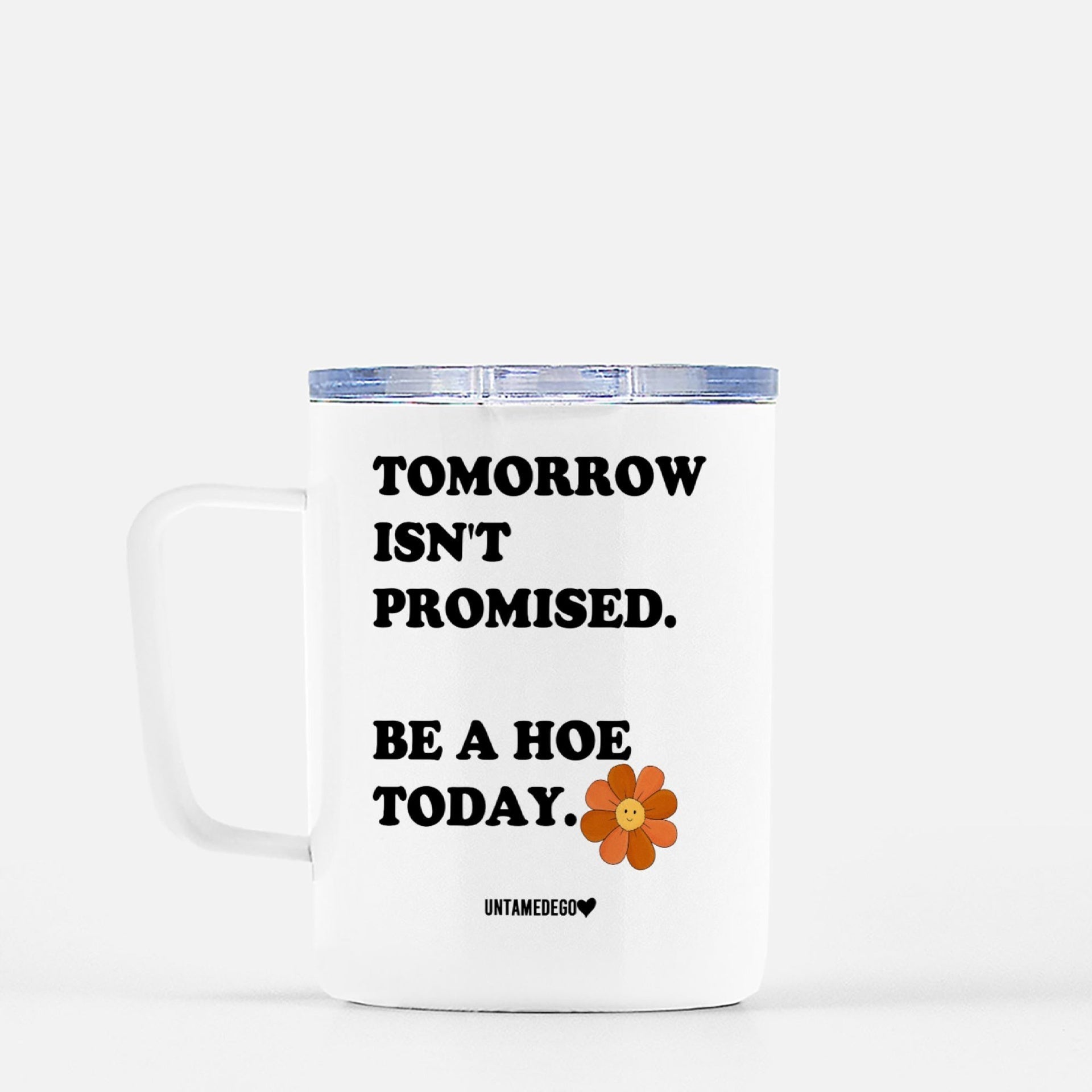 Tomorrow Isn't Promised Mugs