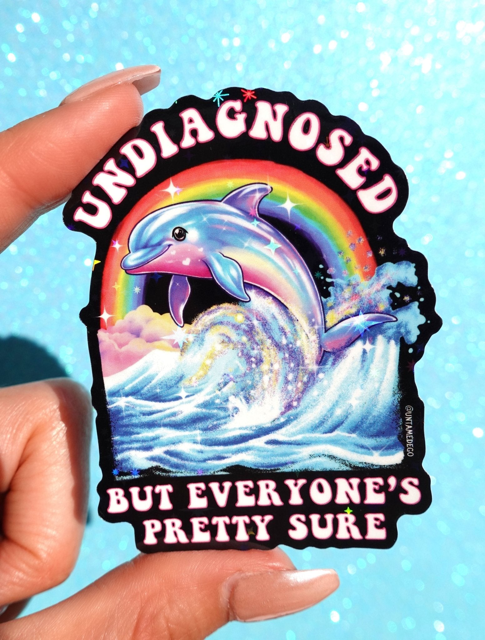 Undiagnosed But Everyone’s Pretty Sure Sticker