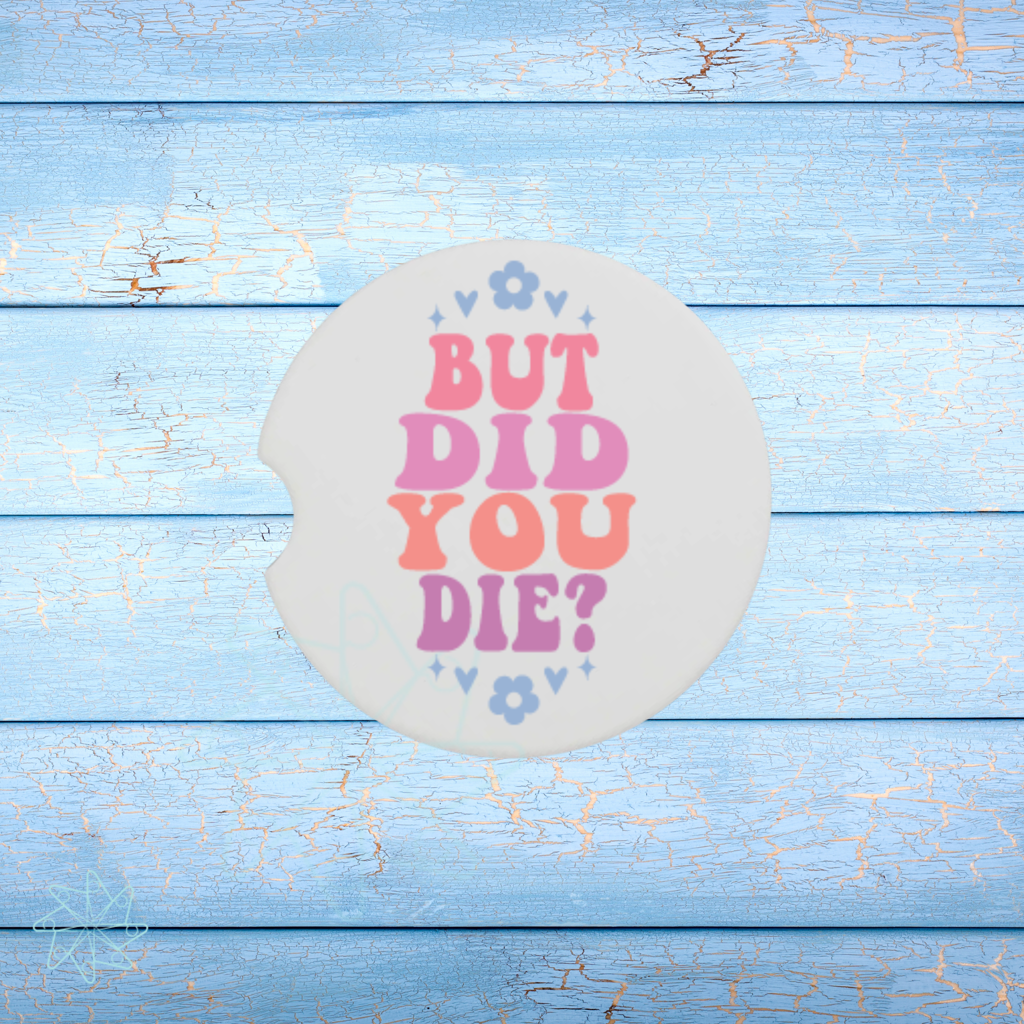 But Did You Die? Ceramic Car Coaster Set