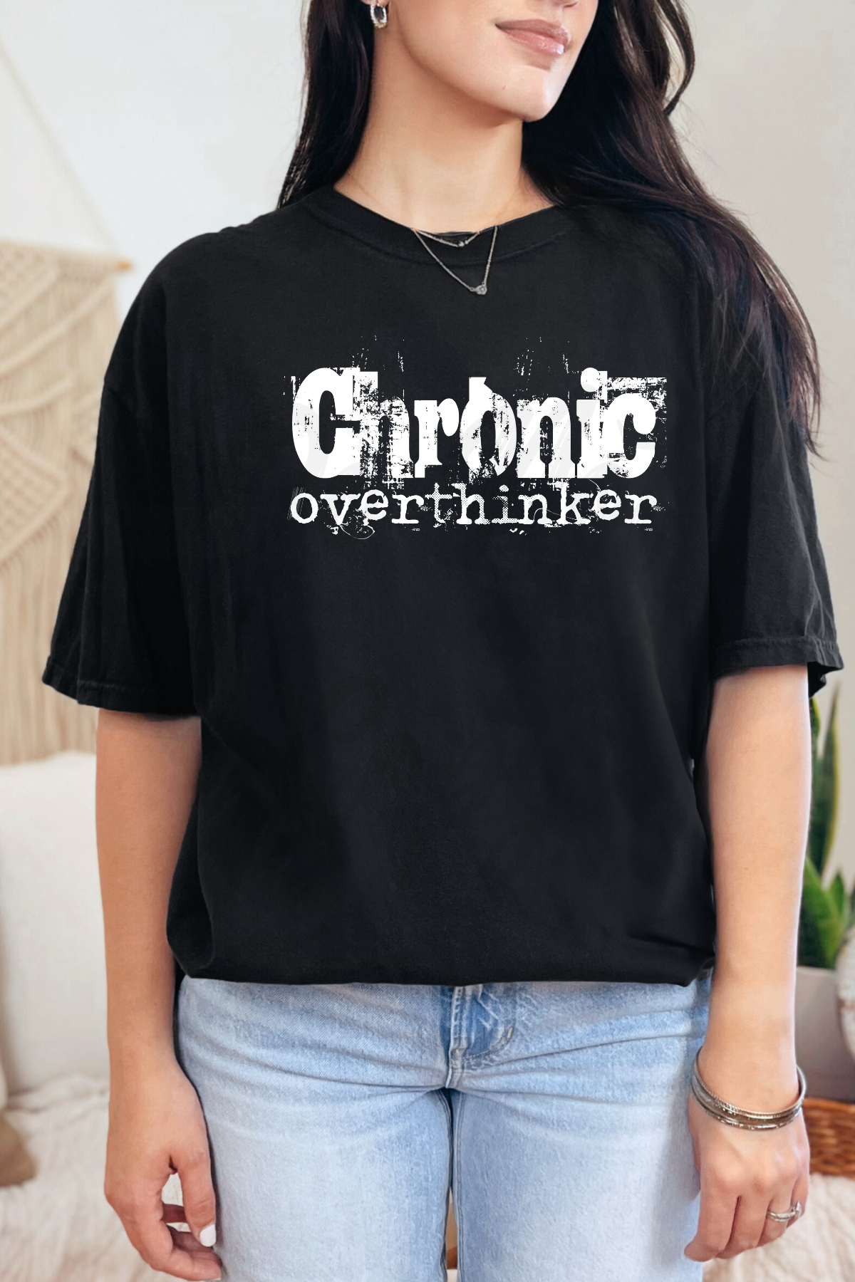 Chronic Overthinker Tee or Sweatshirt