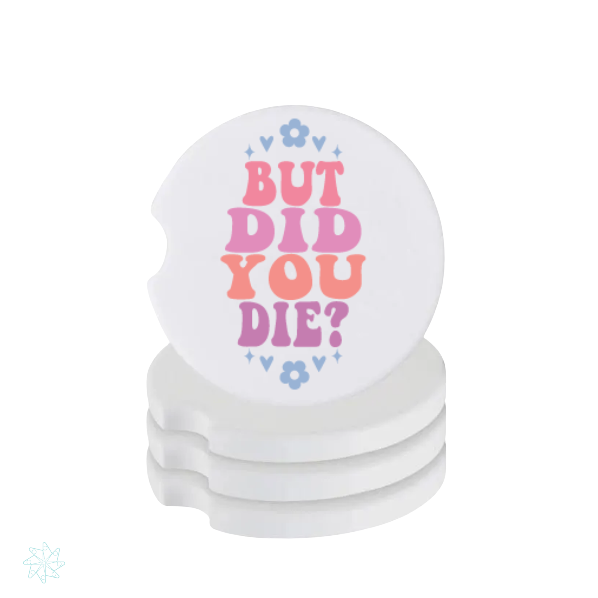 But Did You Die? Ceramic Car Coaster Set