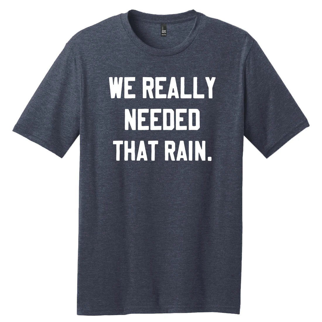 We Really Needed That Rain Shirt (Navy)