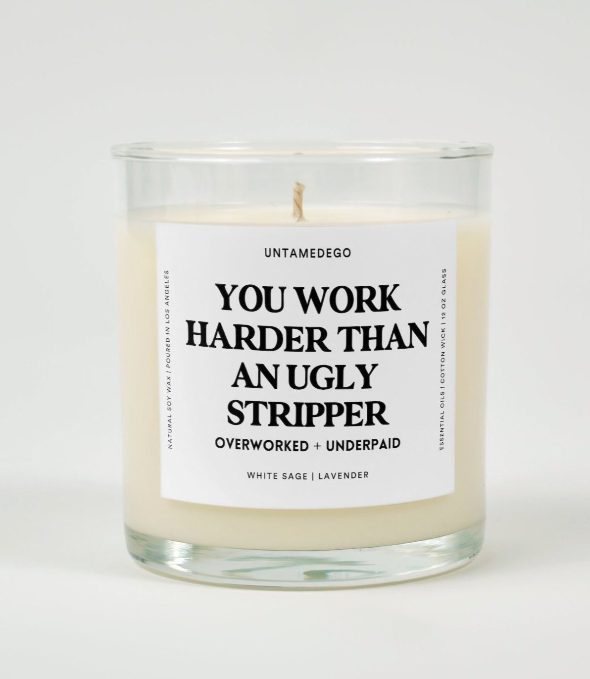 You Work Harder Than an Ugly Stripper | Funny Candle