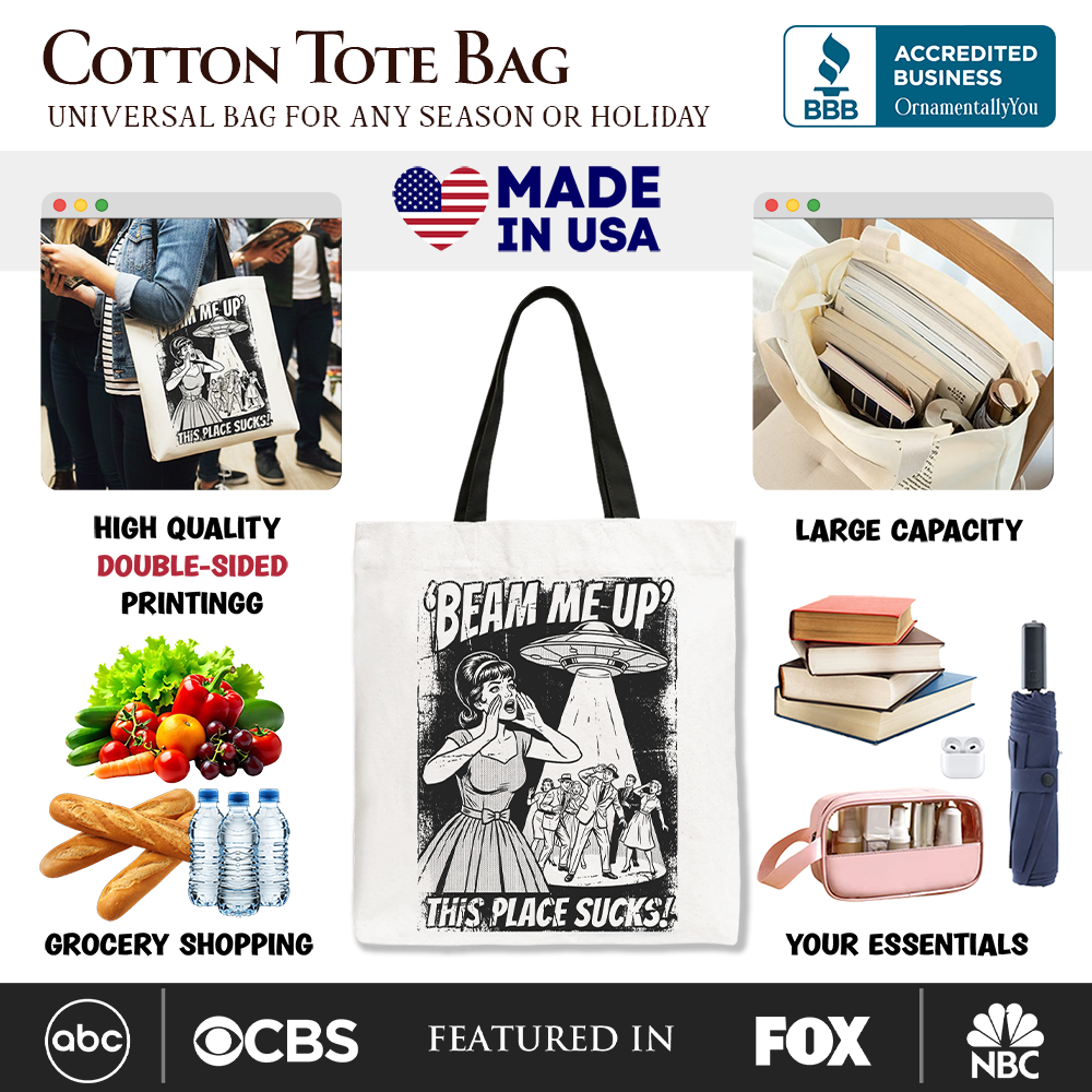 UFO Meme Beam Me Up This Place Sucks Canvas Tote Bag