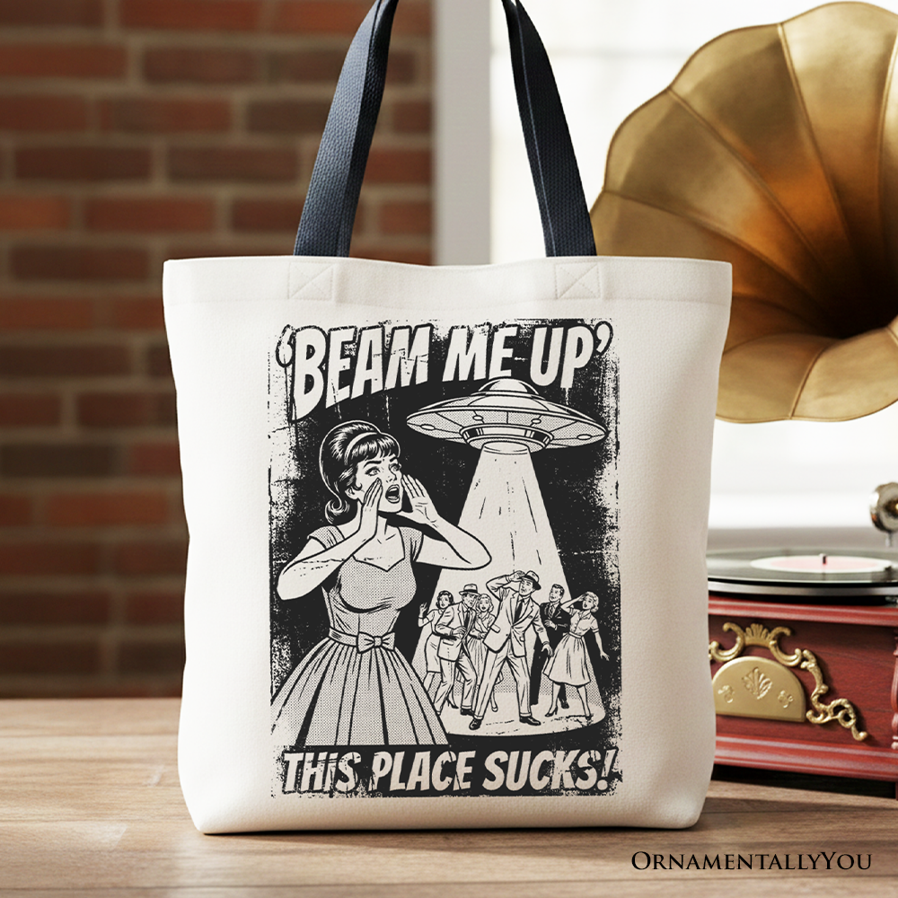 UFO Meme Beam Me Up This Place Sucks Canvas Tote Bag