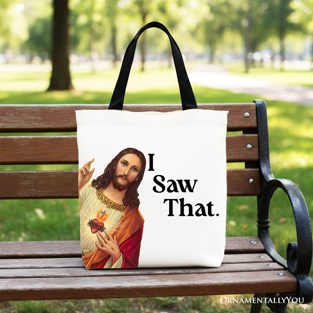 Jesus I Saw That Canvas Tote Bag