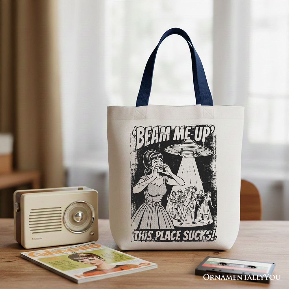 UFO Meme Beam Me Up This Place Sucks Canvas Tote Bag