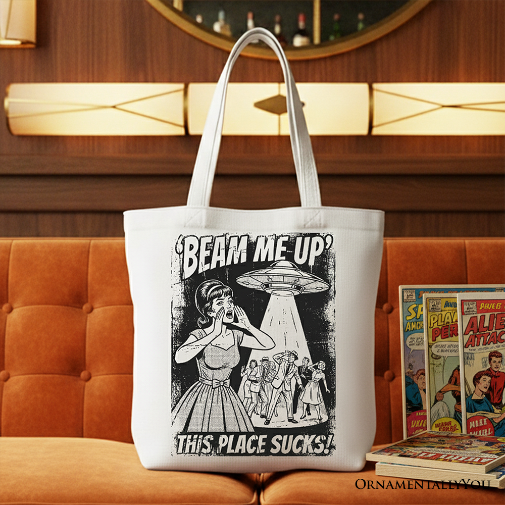 UFO Meme Beam Me Up This Place Sucks Canvas Tote Bag