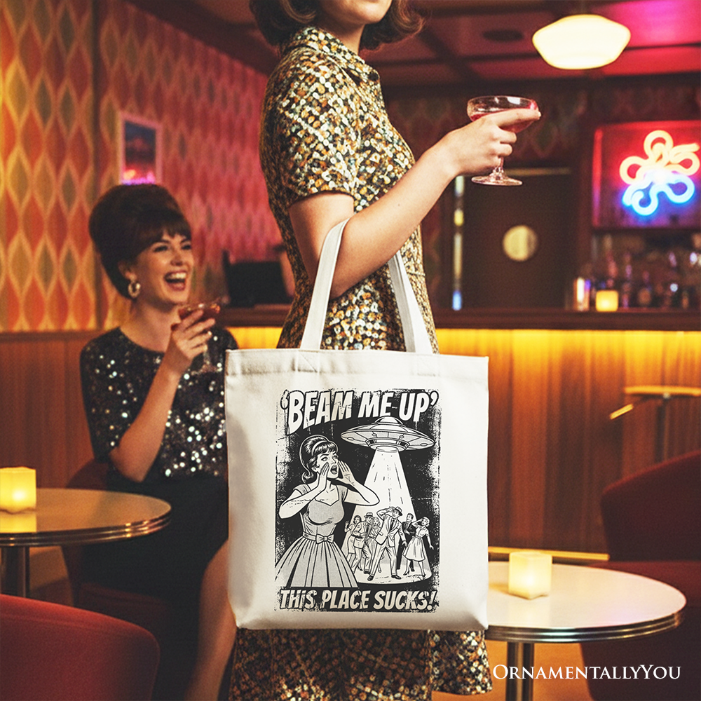 UFO Meme Beam Me Up This Place Sucks Canvas Tote Bag