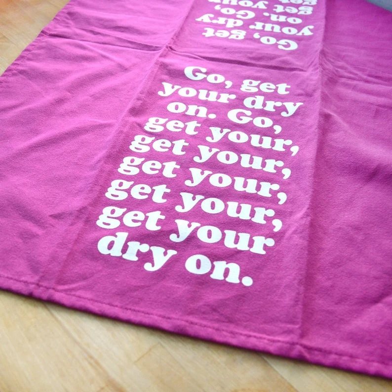 Missy Elliott-Inspired Get Your Dry On Tea Kitchen Towel