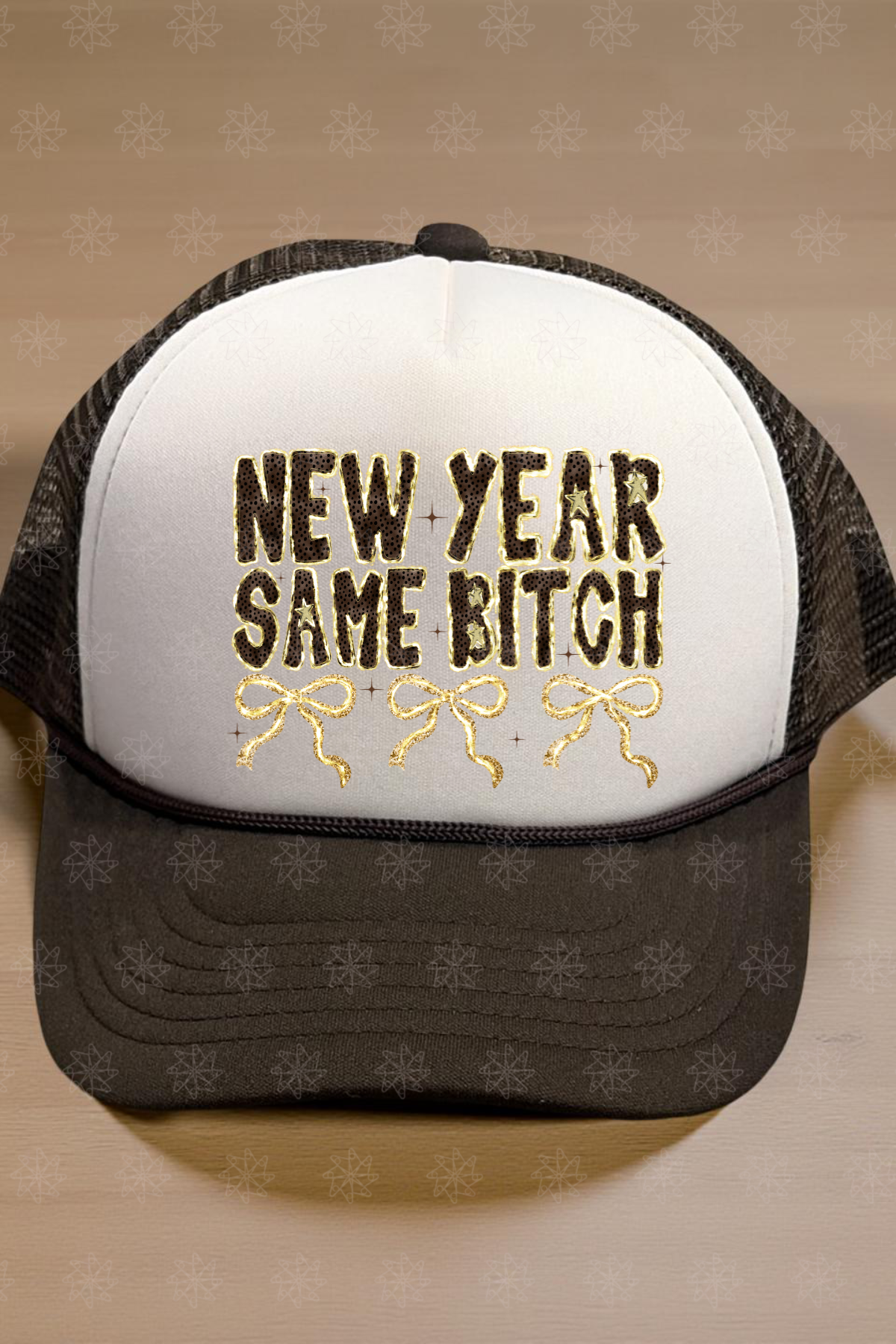 New Year Same B*tch Trucker Hat
