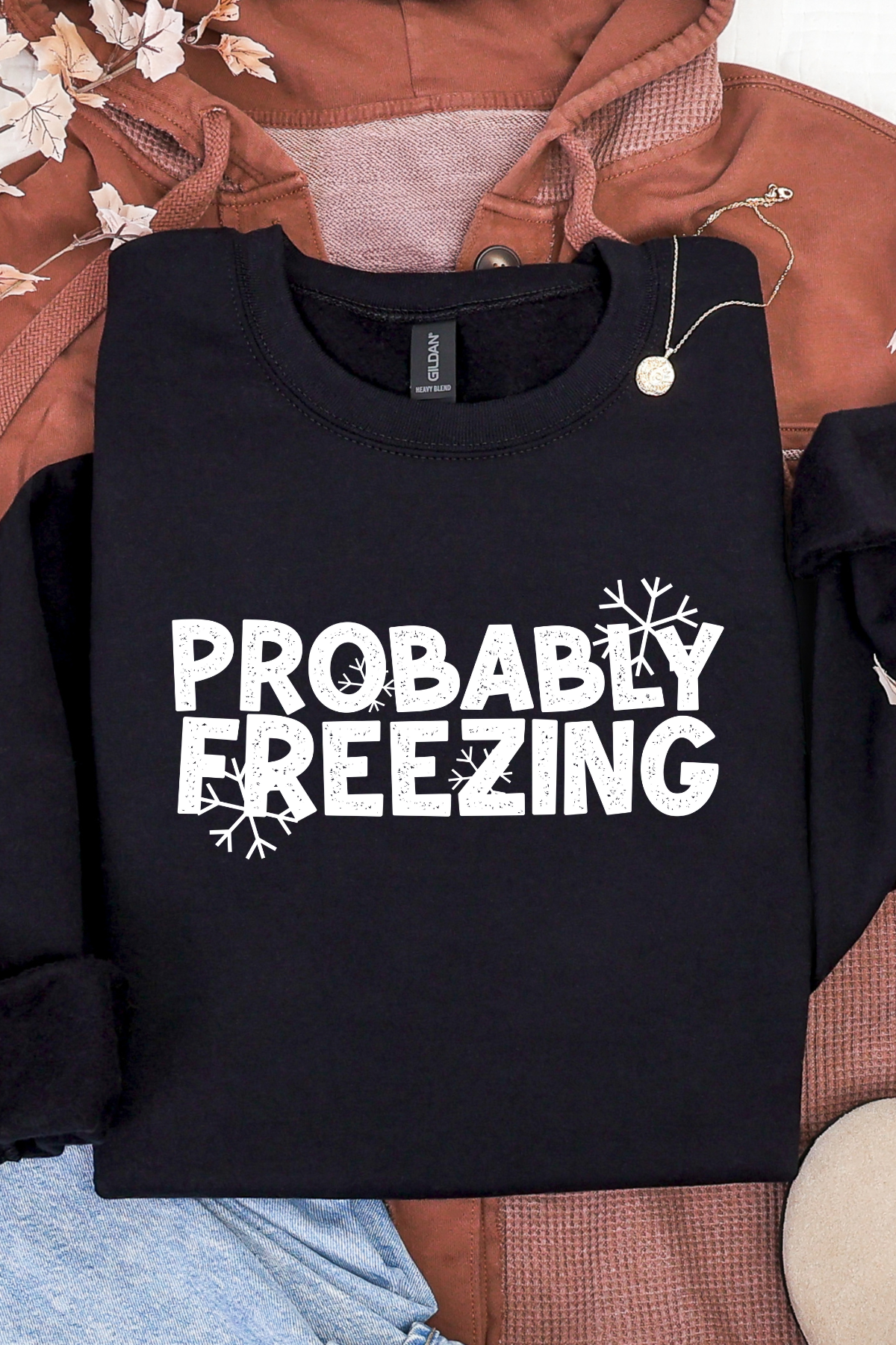 Probably Freezing Sweatshirt
