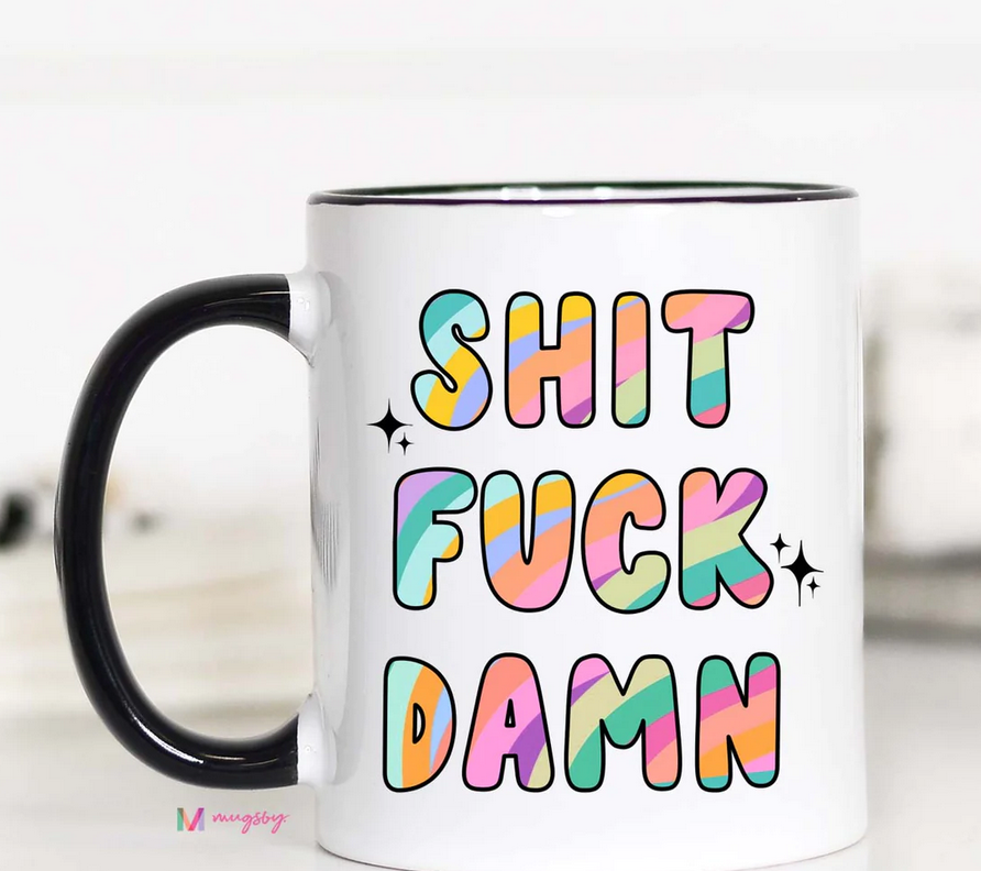 Shit. Fuck. Damn. Glass Mug