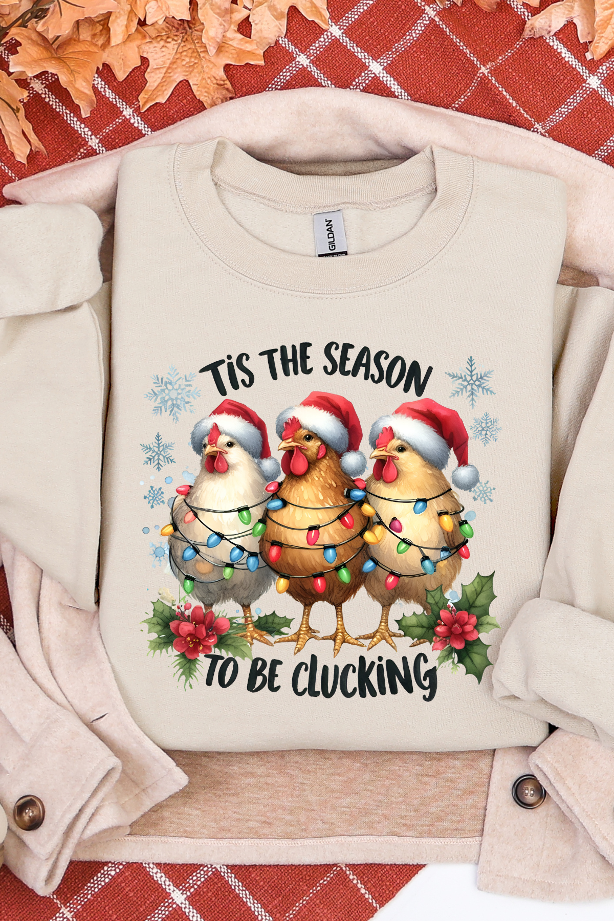 Season For Clucking Sweatshirt