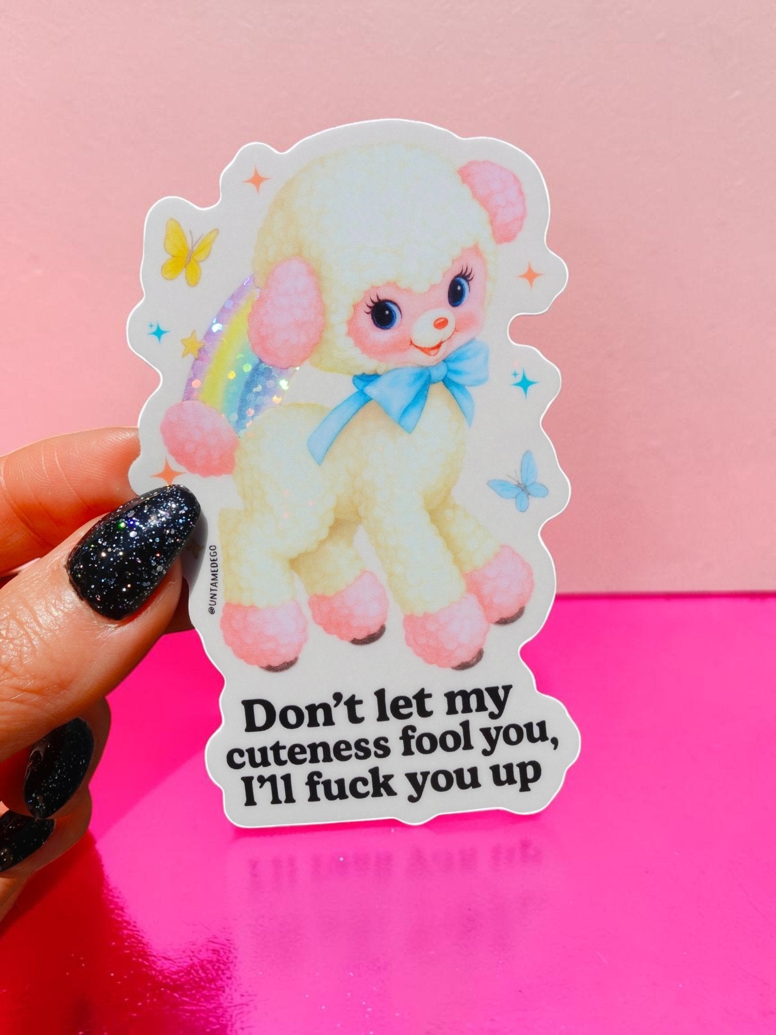 Don't Let My Cuteness Fool You – Glitter Holographic Sticker