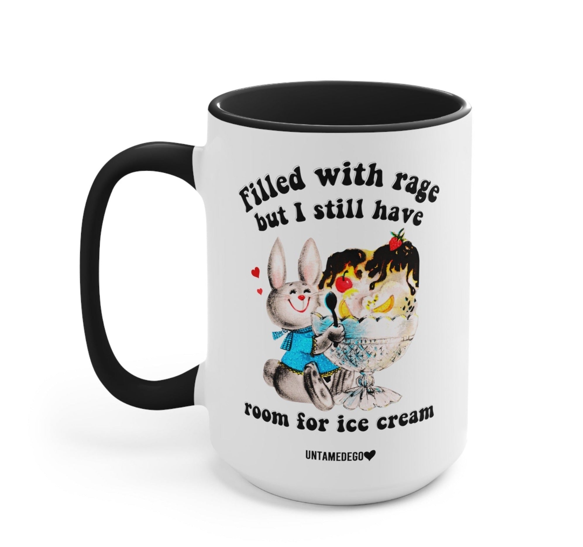 Filled With Rage But I Still Have Room For Ice Cream Mugs