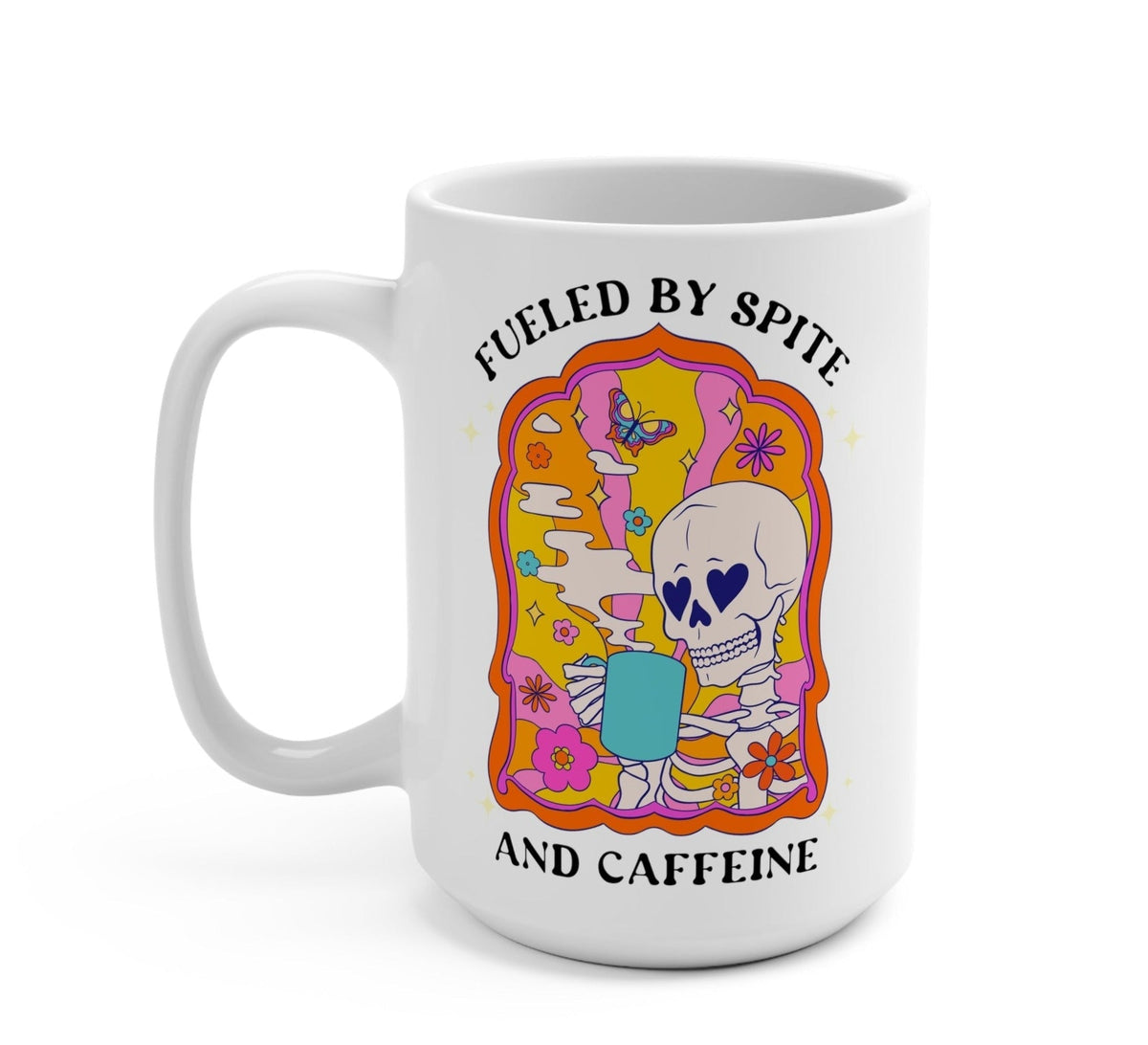Fueled By Spite And Caffeine Mug