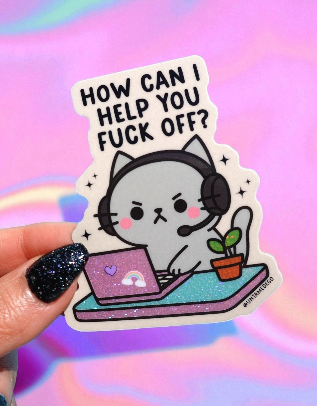 Funny Customer Service Sticker – How Can I Help You Fuck Off- Holographic Angry kitty Vinyl