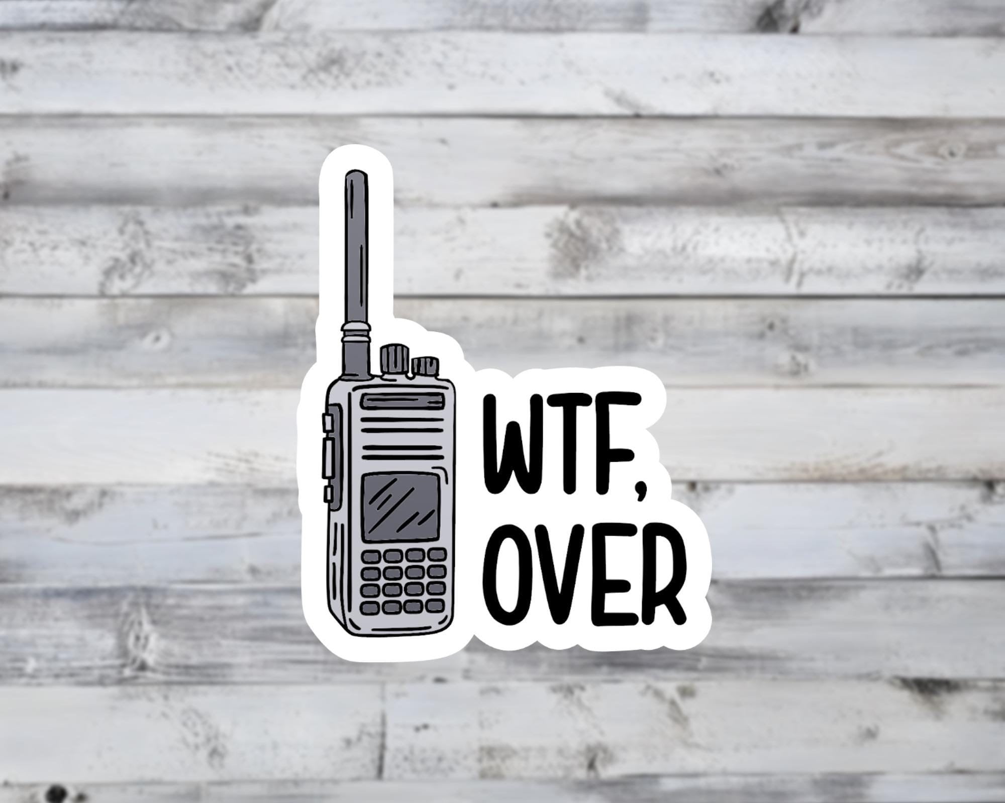 WTF, Over Vinyl Sticker