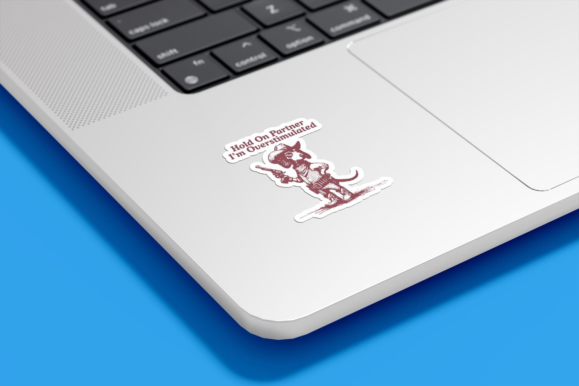 Hold On Partner I'm Overstimulated Dachshund Dog Vinyl Sticker