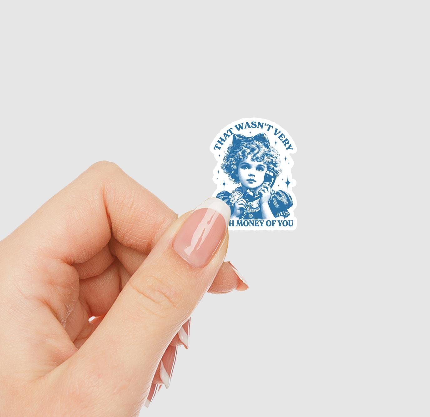 That Wasn't Very Cash Money Of You Vinyl Sticker