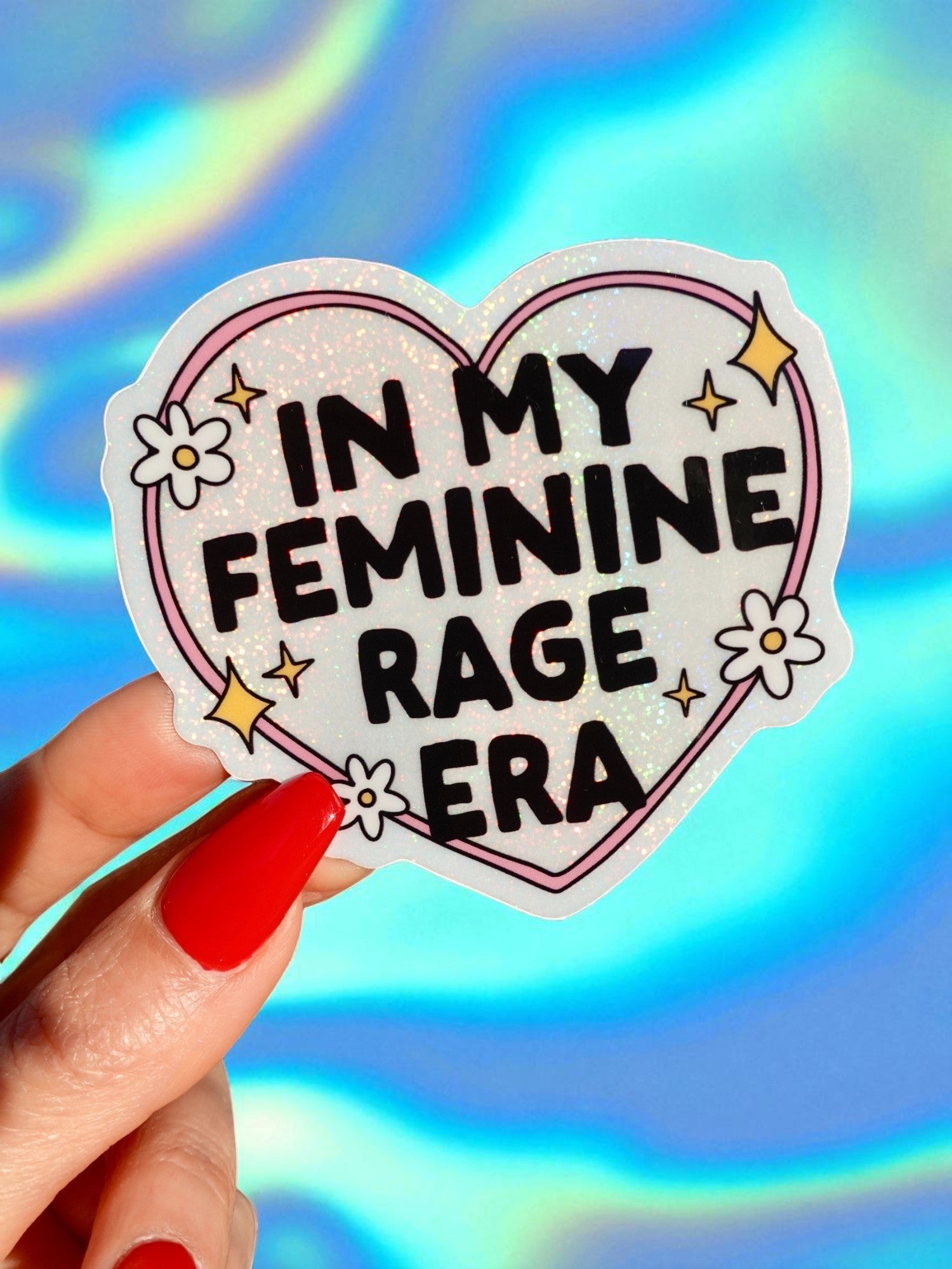 In My Feminine Rage Era Glitter Vinyl Sticker