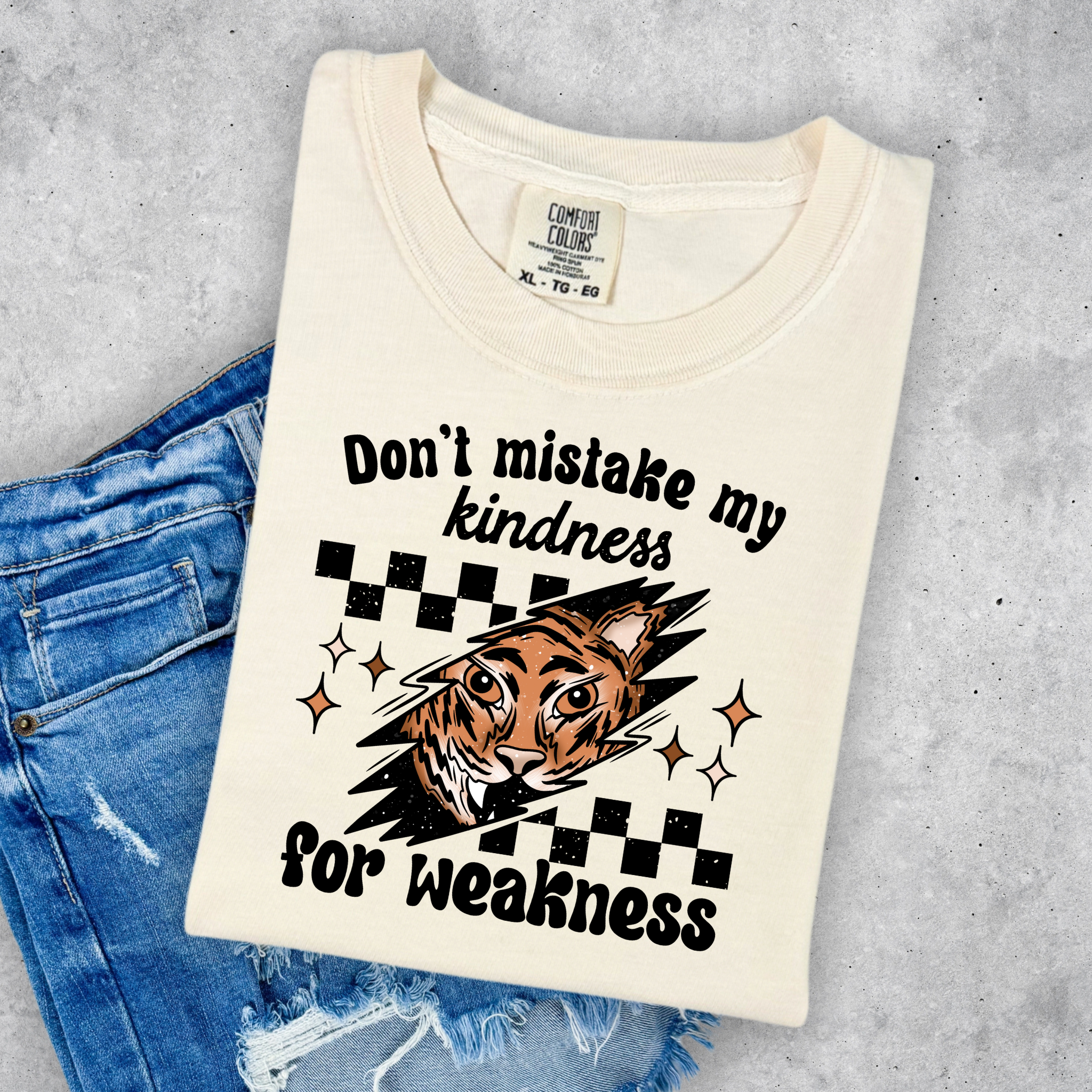 Don't Mistake My Kindness Tee